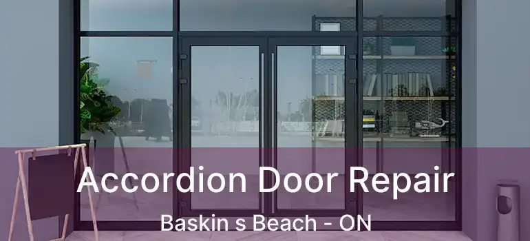 Accordion Door Repair Baskin s Beach - ON