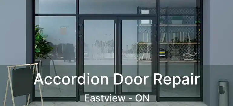  Accordion Door Repair Eastview - ON