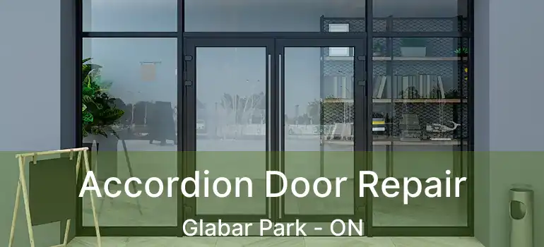  Accordion Door Repair Glabar Park - ON