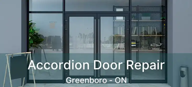  Accordion Door Repair Greenboro - ON