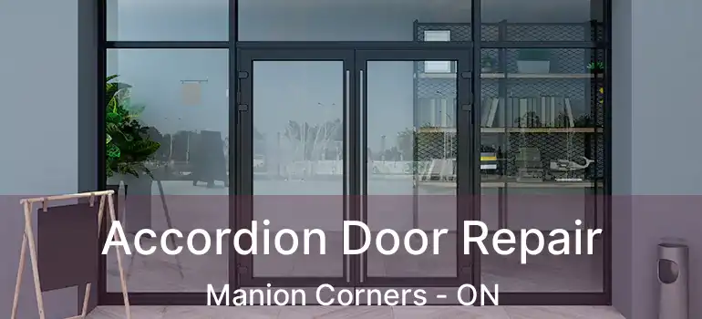  Accordion Door Repair Manion Corners - ON