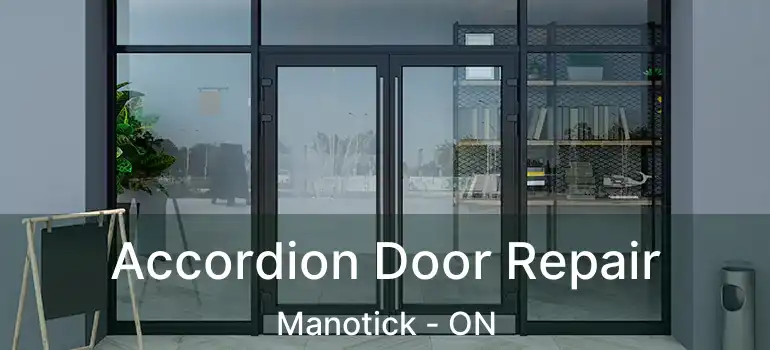 Accordion Door Repair Manotick - ON