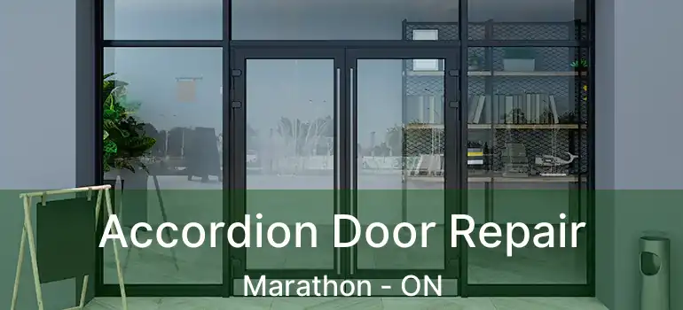  Accordion Door Repair Marathon - ON