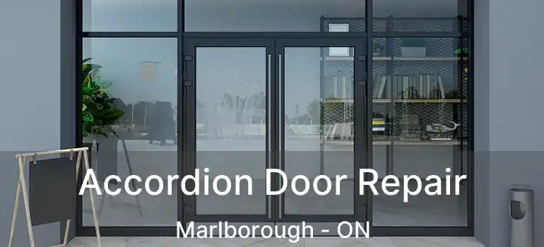 Accordion Door Repair Marlborough - ON