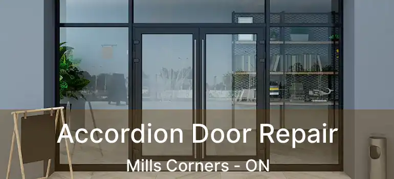  Accordion Door Repair Mills Corners - ON