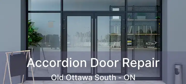 Accordion Door Repair Old Ottawa South - ON