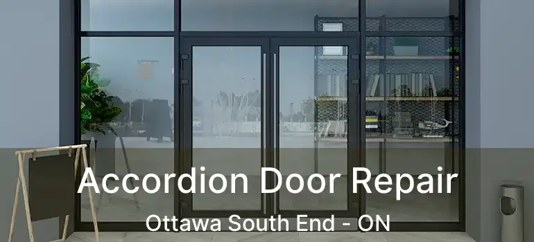 Accordion Door Repair Ottawa South End - ON