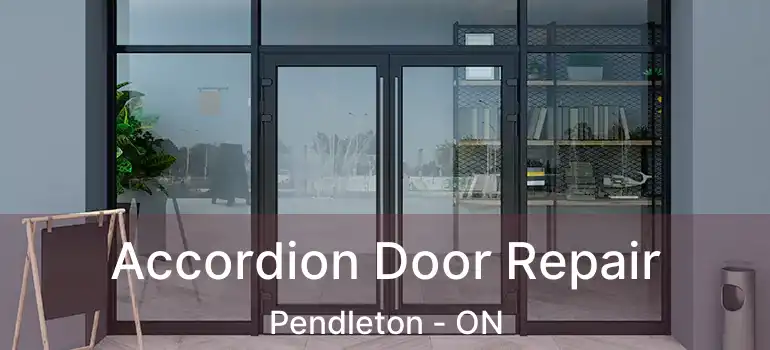  Accordion Door Repair Pendleton - ON