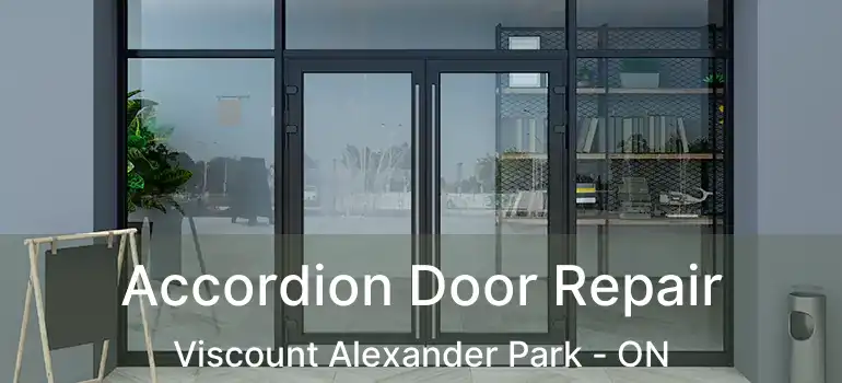 Accordion Door Repair Viscount Alexander Park - ON