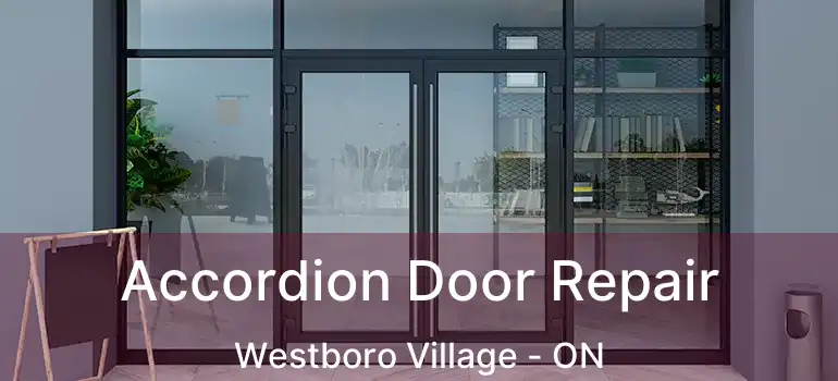 Accordion Door Repair Westboro Village - ON
