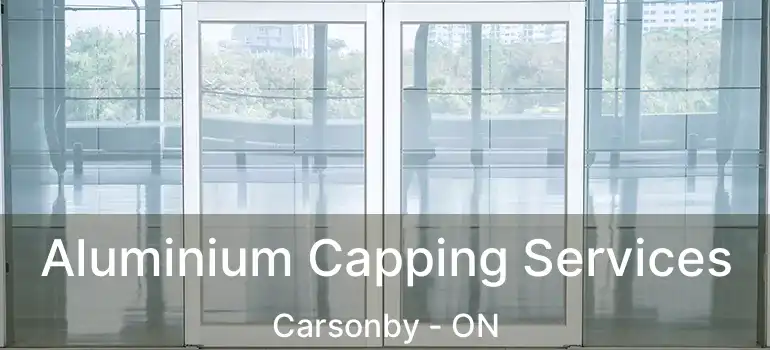 Aluminium Capping Services Carsonby - ON