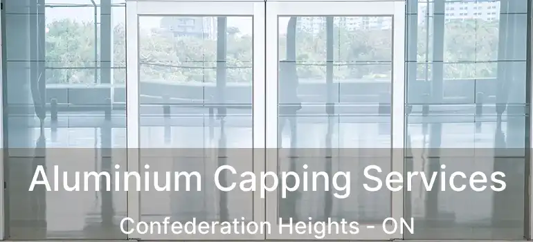 Aluminium Capping Services Confederation Heights - ON