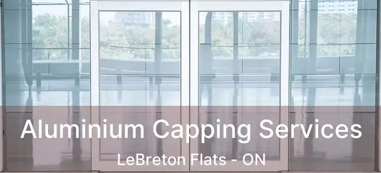 Aluminium Capping Services LeBreton Flats - ON