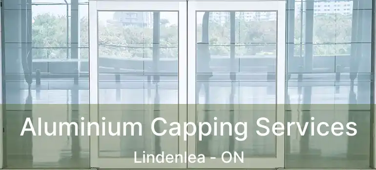 Aluminium Capping Services Lindenlea - ON