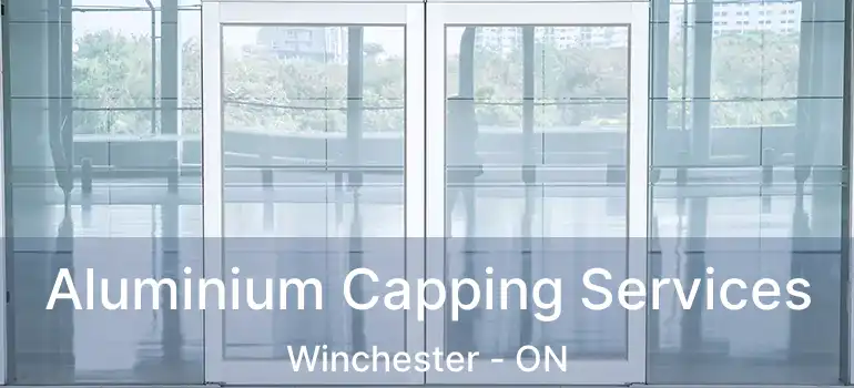 Aluminium Capping Services Winchester - ON