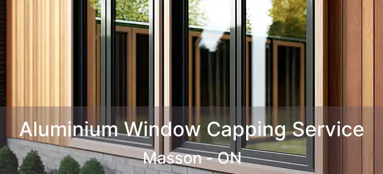  Aluminium Window Capping Service Masson - ON