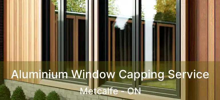  Aluminium Window Capping Service Metcalfe - ON