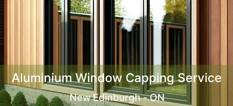  Aluminium Window Capping Service New Edinburgh - ON
