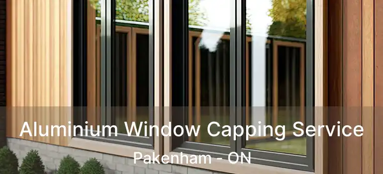  Aluminium Window Capping Service Pakenham - ON