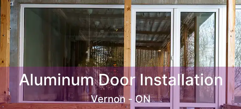  Aluminum Door Installation Vernon - ON