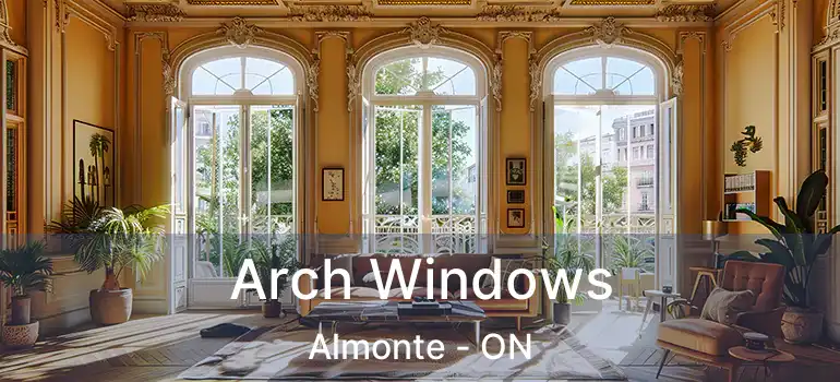 Arch Windows Almonte - ON