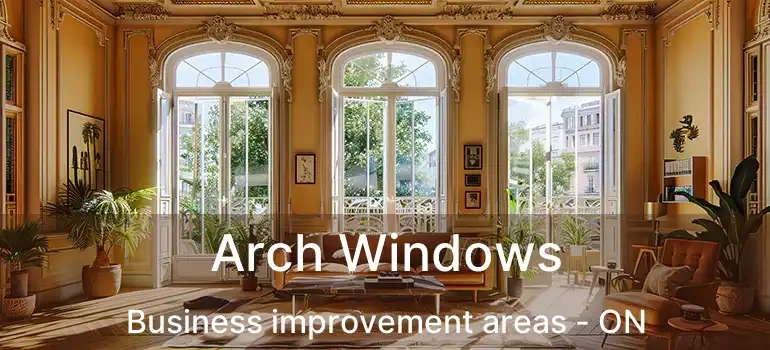  Arch Windows Business improvement areas - ON