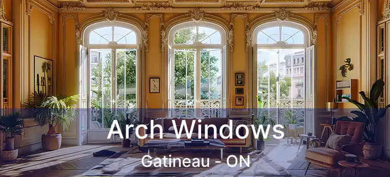  Arch Windows Gatineau - ON