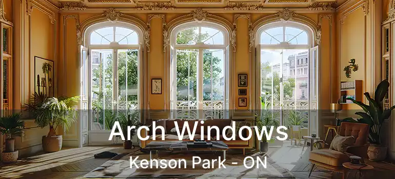 Arch Windows Kenson Park - ON