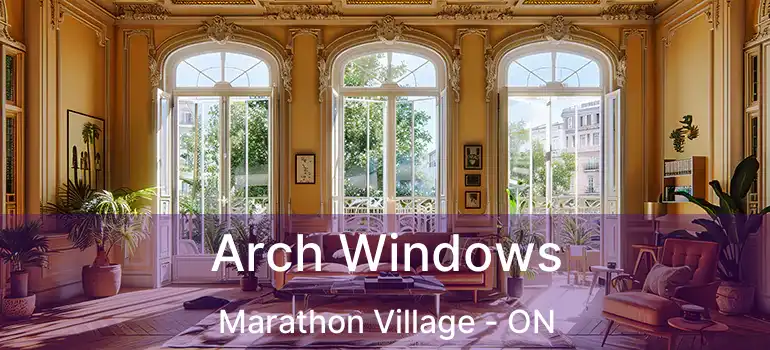 Arch Windows Marathon Village - ON