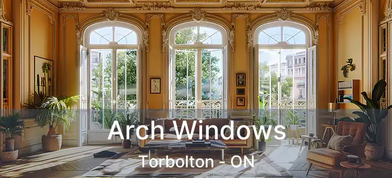  Arch Windows Torbolton - ON