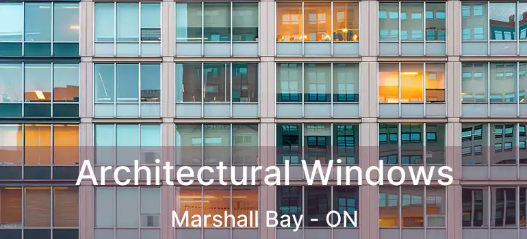  Architectural Windows Marshall Bay - ON