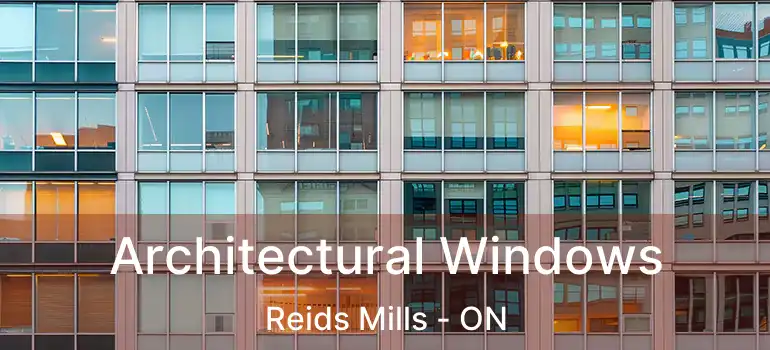  Architectural Windows Reids Mills - ON