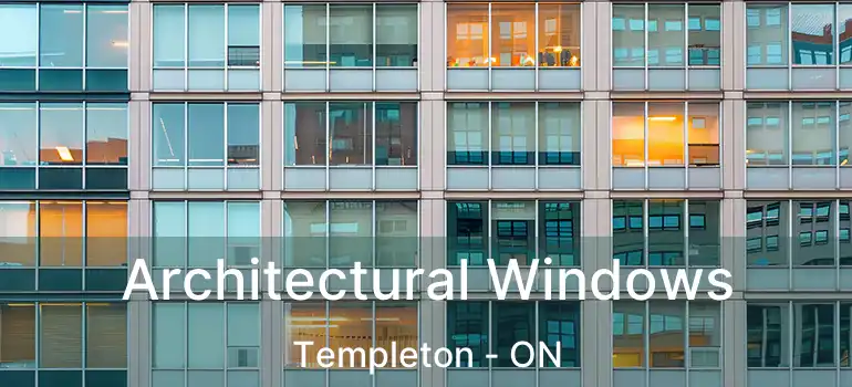  Architectural Windows Templeton - ON