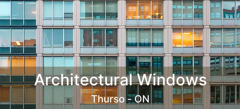  Architectural Windows Thurso - ON