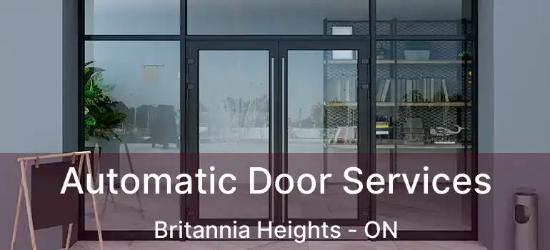  Automatic Door Services Britannia Heights - ON