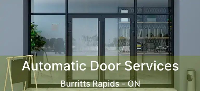 Automatic Door Services Burritts Rapids - ON