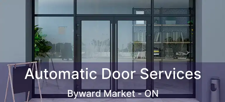  Automatic Door Services Byward Market - ON