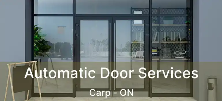 Automatic Door Services Carp - ON