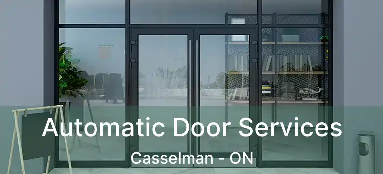 Automatic Door Services Casselman - ON