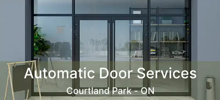  Automatic Door Services Courtland Park - ON