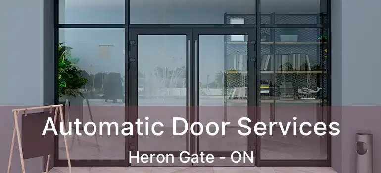 Automatic Door Services Heron Gate - ON