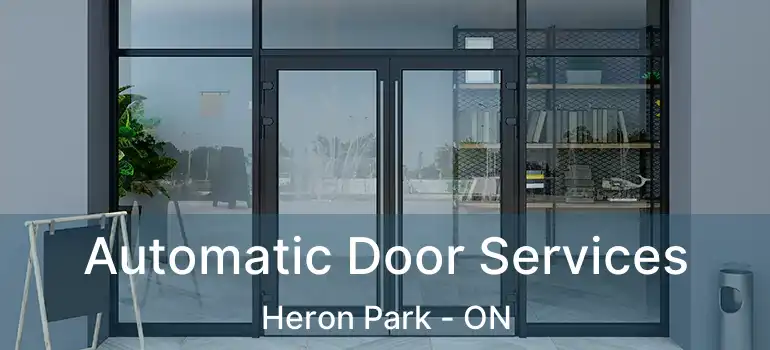 Automatic Door Services Heron Park - ON