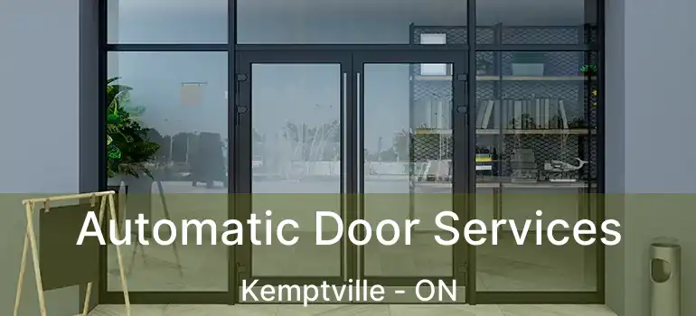  Automatic Door Services Kemptville - ON