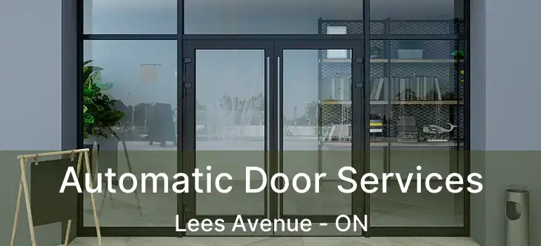  Automatic Door Services Lees Avenue - ON