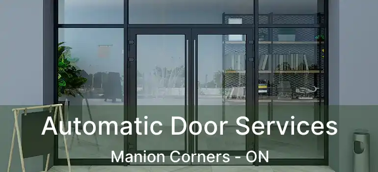 Automatic Door Services Manion Corners - ON