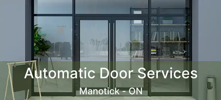 Automatic Door Services Manotick - ON