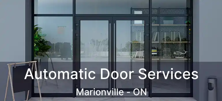  Automatic Door Services Marionville - ON