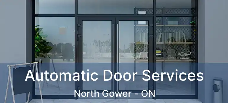 Automatic Door Services North Gower - ON