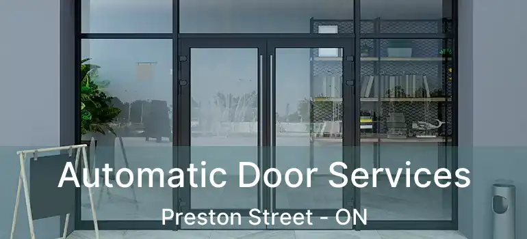  Automatic Door Services Preston Street - ON