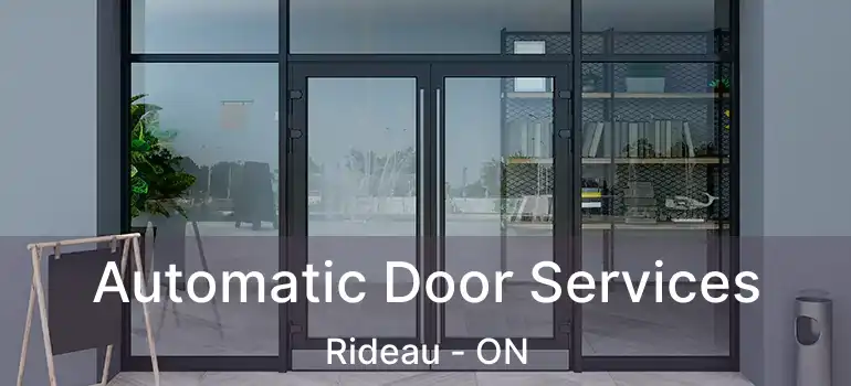 Automatic Door Services Rideau - ON